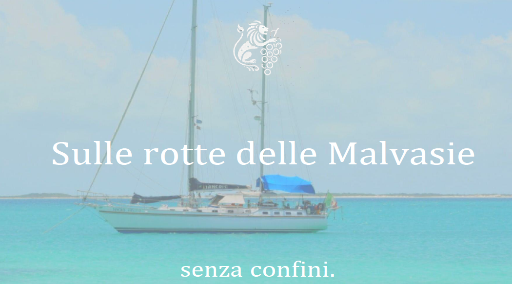 sulle rotte delle Malvasie